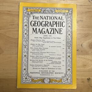 Vintage National Geographic June 1956 Alaska Wild Flowers Trieste Sailfish Cypru